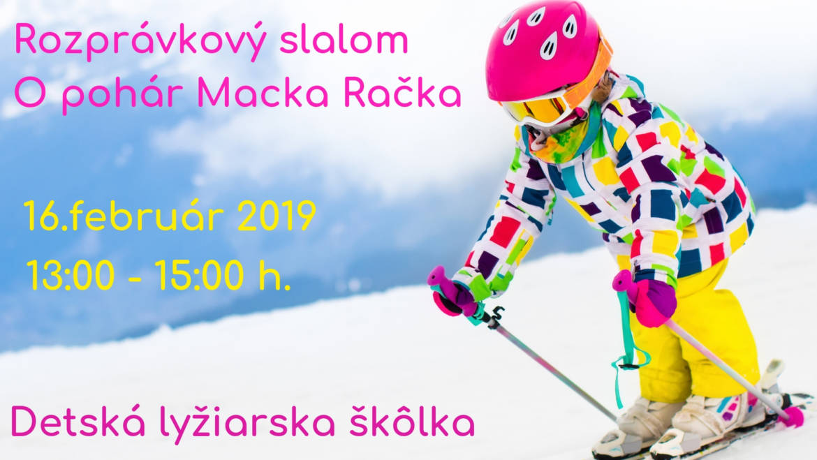 16.2.2019<br>Rozprávkový slalom O pohár Macka Račka