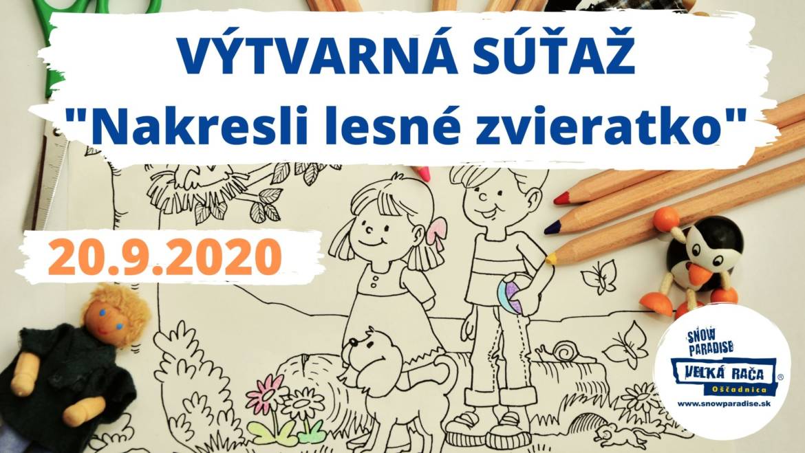 20.9.2020<br>Výtvarná súťaž „Nakresli svoje obľúbené lesné zvieratko“