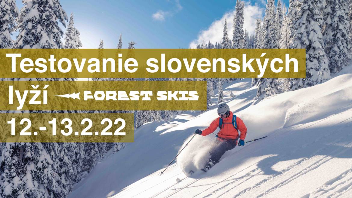 Testovanie slovenských lyží Forest Skis