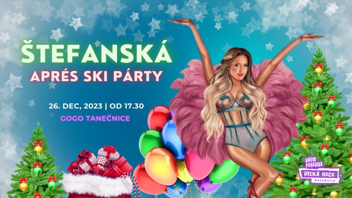 ZRUŠENÉ: Štefanská Aprés ski párty | GO GO DANCERS