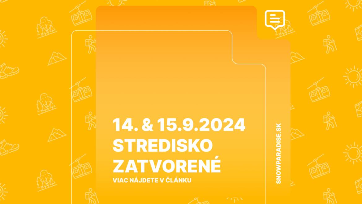 Informácie k prevádzke počas nadchádzajúceho víkendu | 14. a 15. septembra 2024