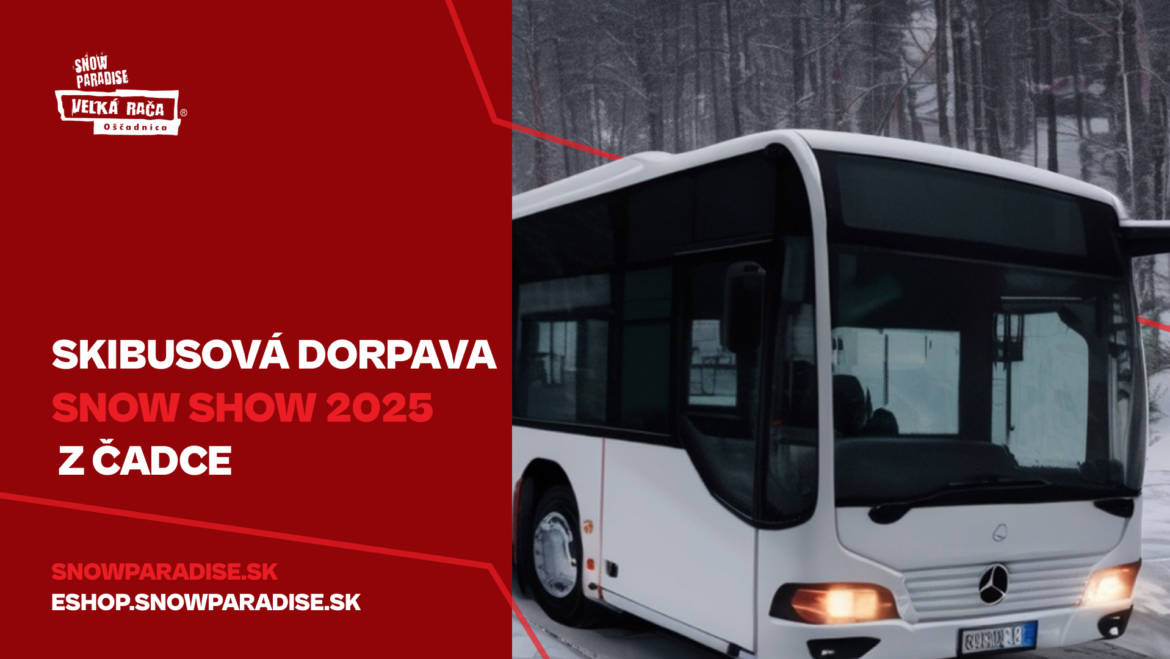 SKIBUSOVÁ DOPRAVA SNOW SHOW 2025