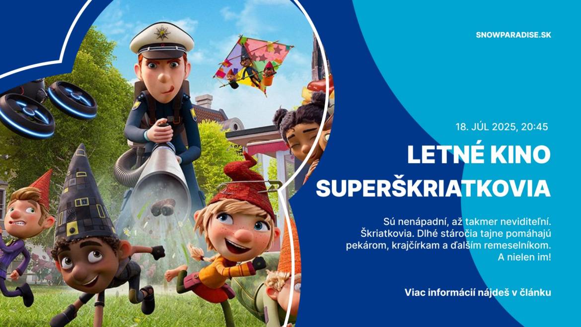 Letné kino | SUPERŠKRIATKOVIA