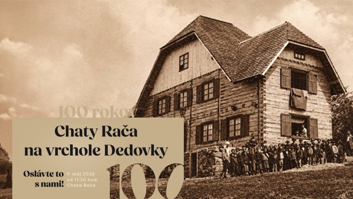 100 rokov Chaty Rača